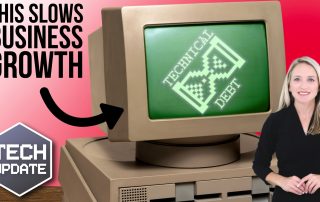 Is “technical debt” slowing your business growth?